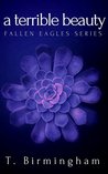 A Terrible Beauty (Fallen Eagles MC Book 1)