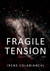Fragile Tension by Irene Colabianchi