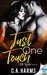 Just One Touch (Oh Tequila Series Book 3) by C.A. Harms