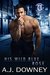 His Wild Blue Rose (Indigo Knights #4) by A.J. Downey