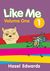 Like Me Volume One by Hazel Edwards