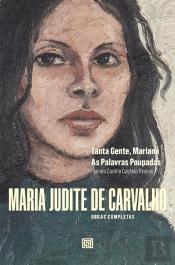 Tanta Gente, Mariana / As Palavras Poupadas (Obras de Maria Judite de Carvalho - vol. I)
