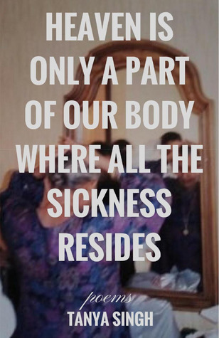 Heaven is Only a Part of Our Body Where All the Sickness Resides
