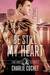 Be Still My Heart (Four Kings Security, #2) by Charlie Cochet