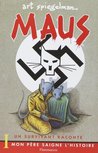 Maus: Un survivant raconte, tome 1: Mon père saigne l'histoire (Maus #1)