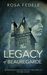 The Legacy of Beauregarde by Rosa Fedele