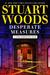 Desperate Measures (Stone Barrington, #47) by Stuart Woods