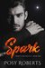 Spark (North Star #1) by Posy Roberts