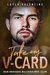 Take My V-Card - A Billionaire Second Chance Romance (San Bravado Billionaires' Club Book 5) by Layla Valentine