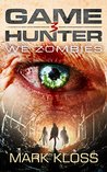 We Zombies (Game Hunter, #3)