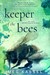 Keeper of the Bees by Meg Kassel