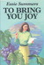 To Bring You Joy by Essie Summers