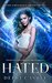 Hated A Reverse Harem Dragon Shifter Fairytale Goldilocks and The Three Dragons Trilogy Prequel by Delia Castel