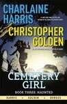 Haunted (The Cemetery Girl Trilogy, #3)