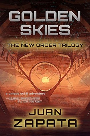 Golden Skies (The New Order Trilogy Book 1)
