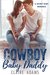 Cowboy Baby Daddy (A Secret Baby Romance Compilation) by Claire Adams