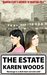 The Estate Revenge is a Dish Best Served Cold by Karen Woods