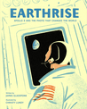 Earthrise: Apollo 8 and the Photo That Changed the World