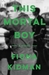 This Mortal Boy by Fiona Kidman