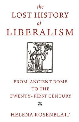 From Ancient Rome to the Twenty-First Century - Helena Rosenblatt