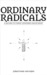 Ordinary Radicals: A Return to Christ-Centered Discipleship