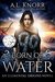 Born of Water (Elemental Origins, #1) by A.L. Knorr