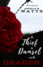 The Thief, The Damsel, And The Dragon by Angela R. Watts