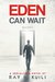 Eden Can Wait, Complete Season 1 Episodes 1-7 by Ray N. Kuili