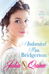 A Indomável Miss Bridgerton by Julia Quinn