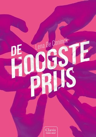 De hoogste prijs – Lena De Coninck De hoogste prijs – Lena De Coninck