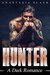 HUNTER A Dark Romance by Anastasia Slash