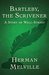 Bartleby the Scrivener (Prefectlly Annotated) by Herman Bartleby Melville