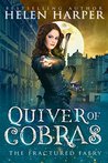 Quiver of Cobras (The Fractured Faery #2)