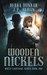 Wooden Nickels (White Lightning, #1) by Debra Dunbar