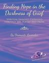 Finding Hope in the Darkness of Grief by Diamante Lavendar Finding Hope in the Darkness of Grief by Diamante Lavendar