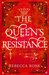 The Queen’s Resistance (The Queen’s Rising, #2) by Rebecca Ross
