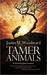 Tamer Animals by Justin M. Woodward