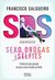 Sexo, Drogas e Selfies by Francisco Salgueiro