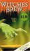 Witches' Brew (BIT'N Files #8) by Thadd L. Wolfe
