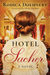 Hotel Sacher A Novel by Rodica Doehnert