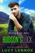 Hudson's Luck (Forever Wilde #4) by Lucy Lennox