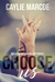Choose Us by Caylie Marcoe