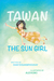 Tawan The Sun Girl by Chay Douangphouxay