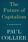 The Future of Capitalism: Facing the New Anxieties