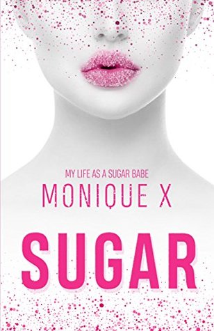 Sugar: My Life as a Sugar Babe