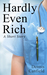 Hardly Even Rich: A Short Story