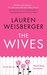 The Wives by Lauren Weisberger