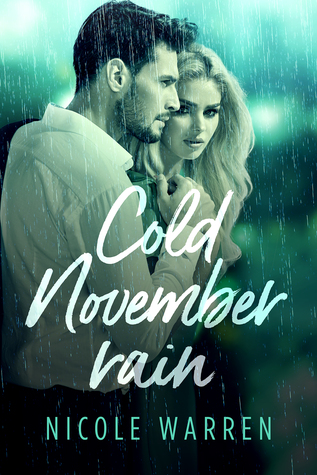 Cold November Rain by Nicole Warren