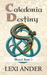 Caledonia Destiny (Blessed Bane, #1) by Lexi Ander
