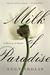 Milk of Paradise A History of Opium by Lucy Inglis